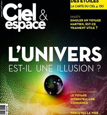 Photo de couverture du magazine Ciel et Espace, L'univers est-il une illusion?